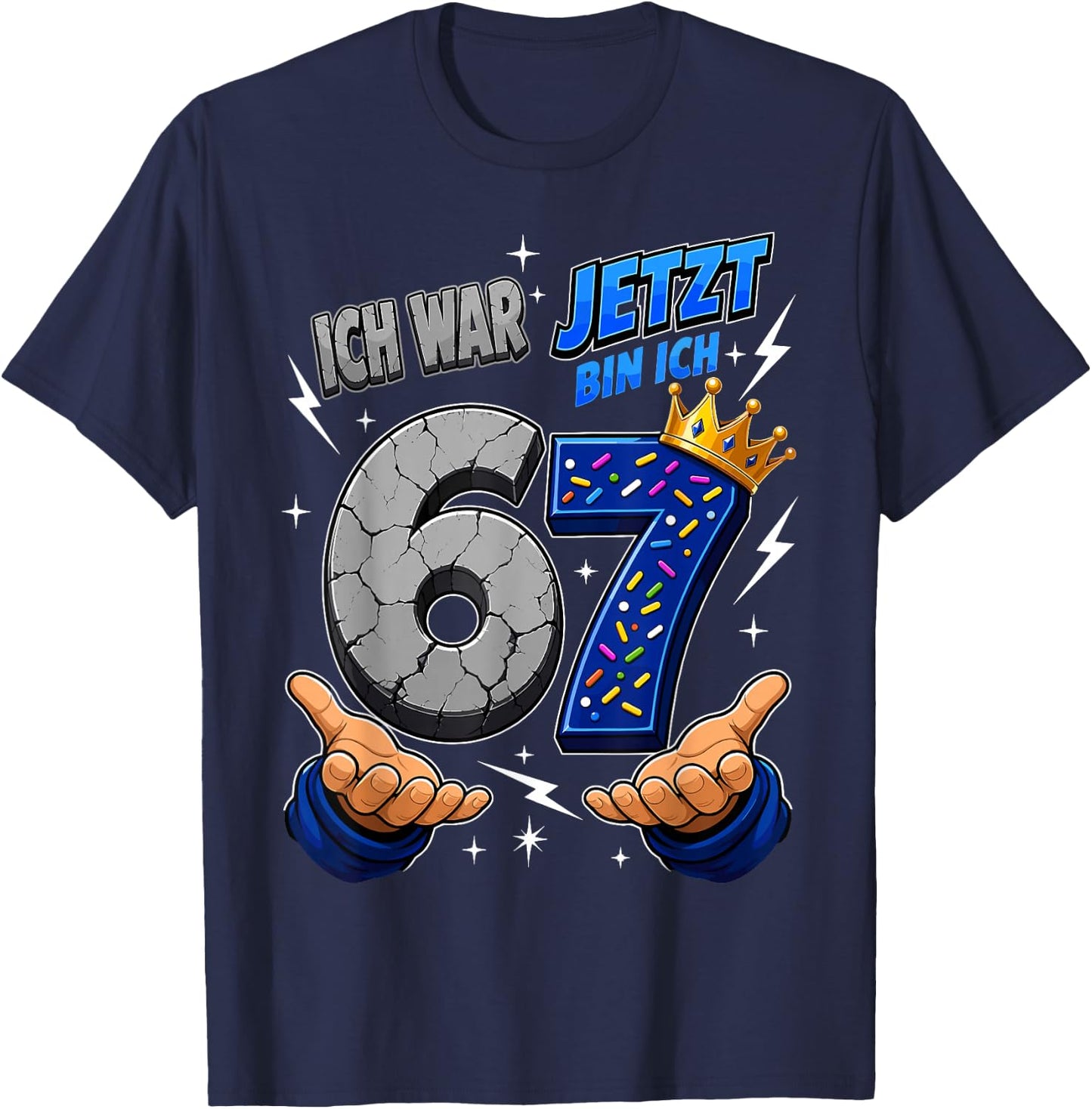 Ich War 6 Jetzt Bin Ich 7 Lustiges 7 Geburtstag 67 Kinder T-Shirt - T-Shirt | Navy