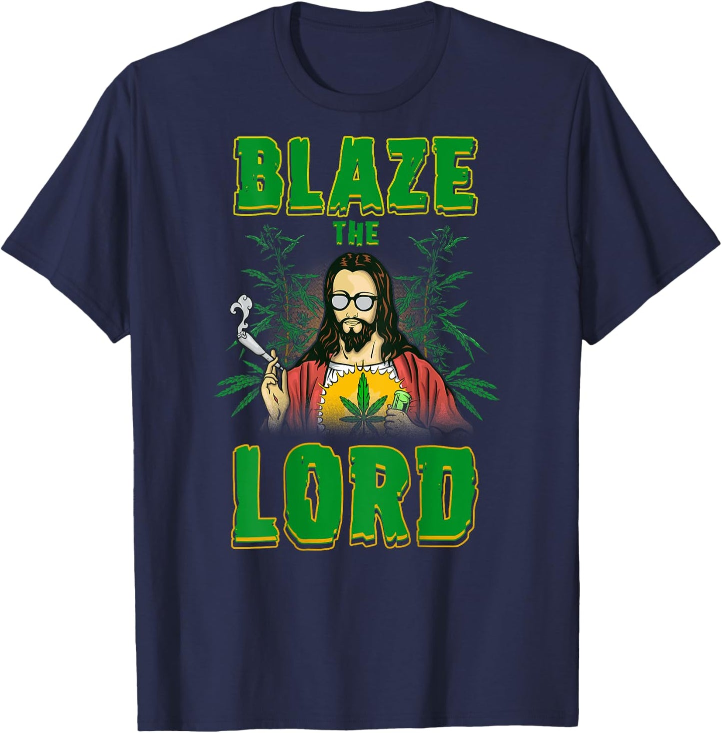 CBD Cannabis Jesus Shirt Blaze The Lord Funny AF 420 Weed T-Shirt - T-Shirt | Navy