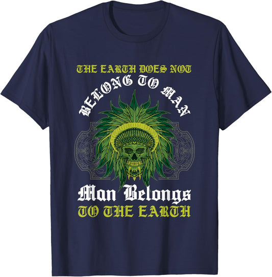 Man Belongs To The Earth Aboriginal American Native Indian T-Shirt - T-Shirt | Navy