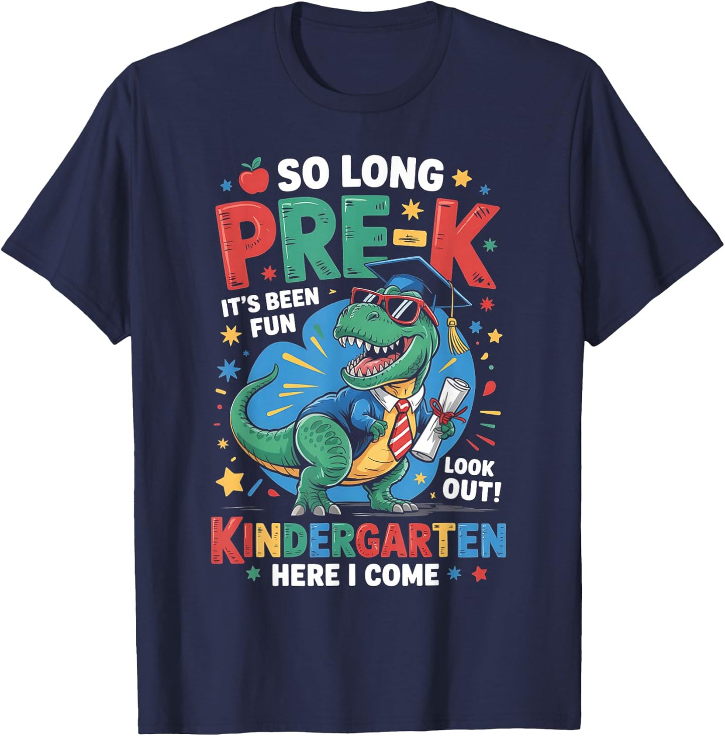 So Long Pre-K Kindergarten Here I Come Dinosaur Graduation T-Shirt - T-Shirt | Navy