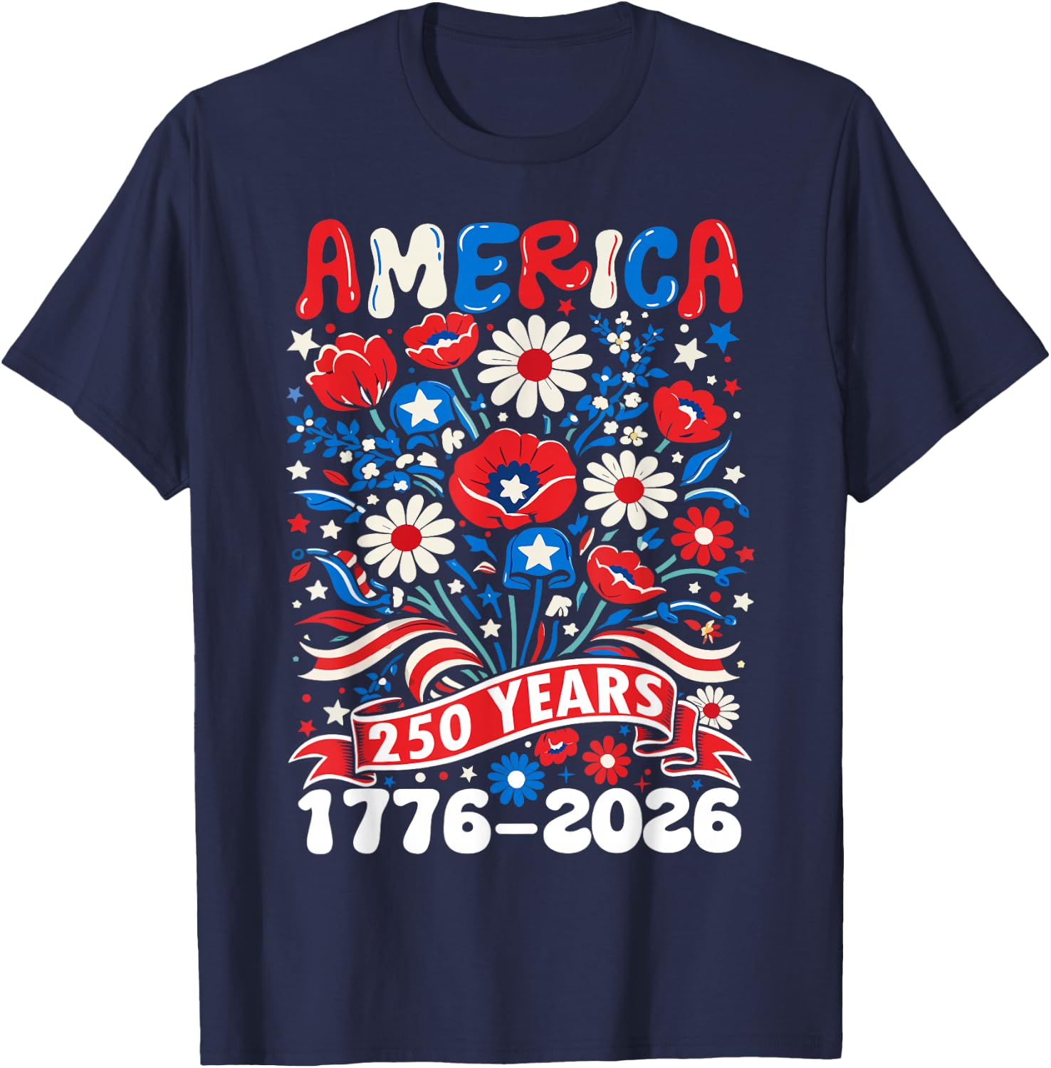 250 Years America 1776-2026 Floral Women 4th of July 250th T-Shirt - T-Shirt | Navy