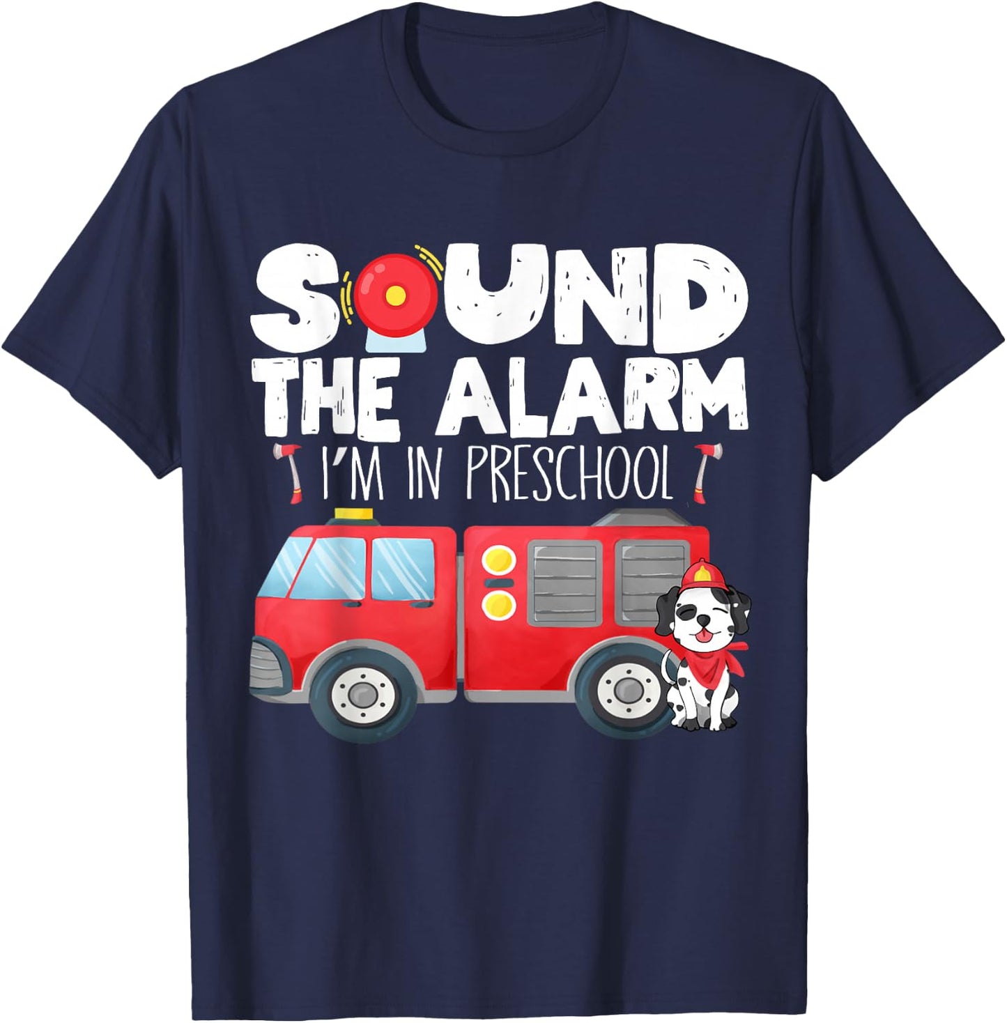 I'm Ready for Preschool First Day of Preschool Firefighter T-Shirt - T-Shirt | Navy