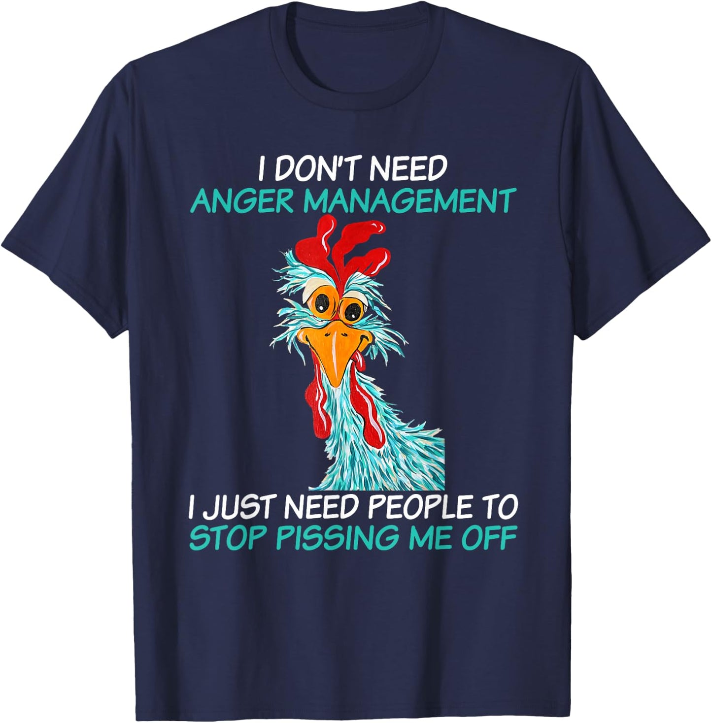 I don't need to manage anger I just need people to stop T-Shirt - T-Shirt | Navy
