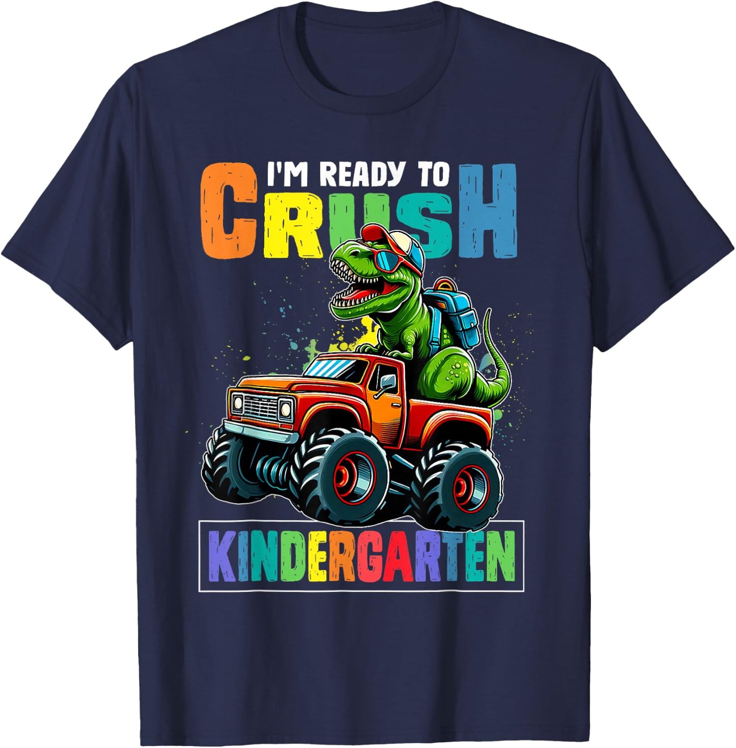 I'm Ready To Crush Kindergarten First Day Of School Boys T-Shirt - T-Shirt | Navy