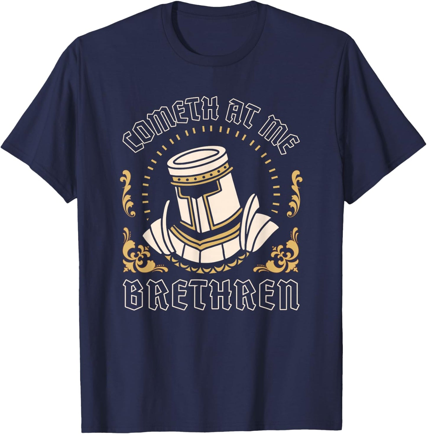 Cometh At Me Brethren Funny Ren Fair Medieval Knight Graphic T-Shirt - T-Shirt | Navy