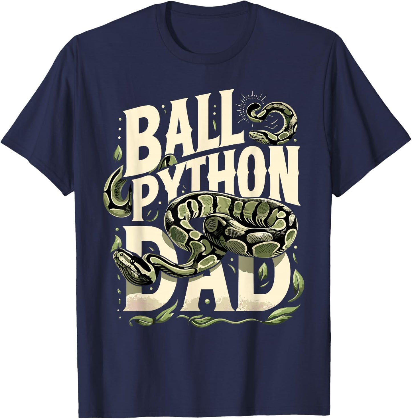 Ball Python T Shirt Dad Snake Pet Owner Ball Python , black T-Shirt - T-Shirt | Navy