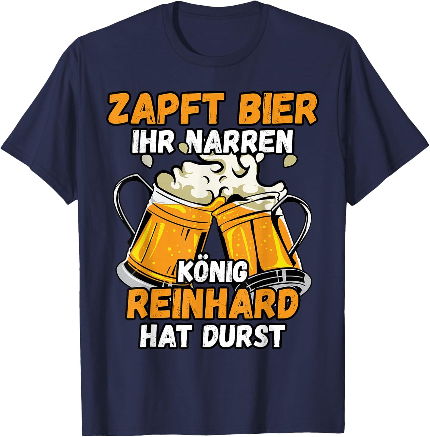 REINHARD Name Vorname Biertrinker Bier Spruch T-Shirt - T-Shirt | Navy