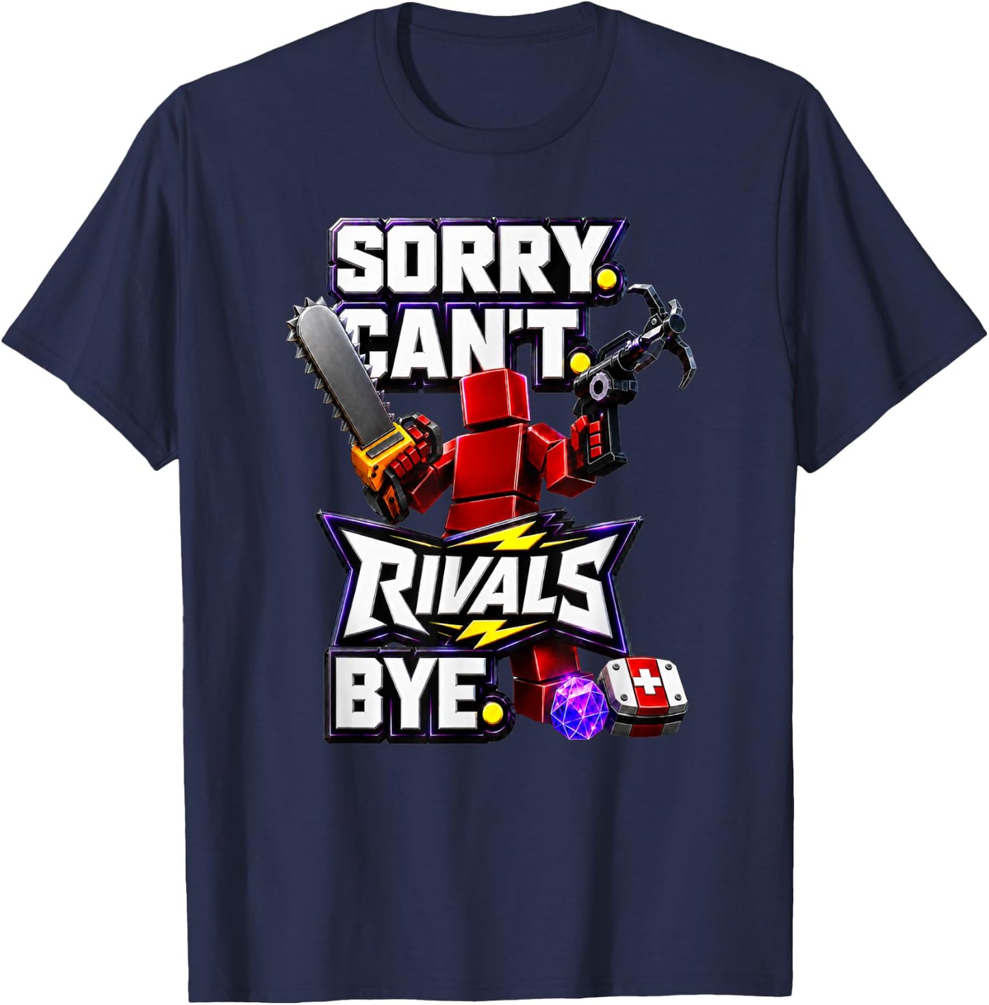 Sorry Can’t Rivals Bye Gamer Graphic T-Shirt - T-Shirt | Navy