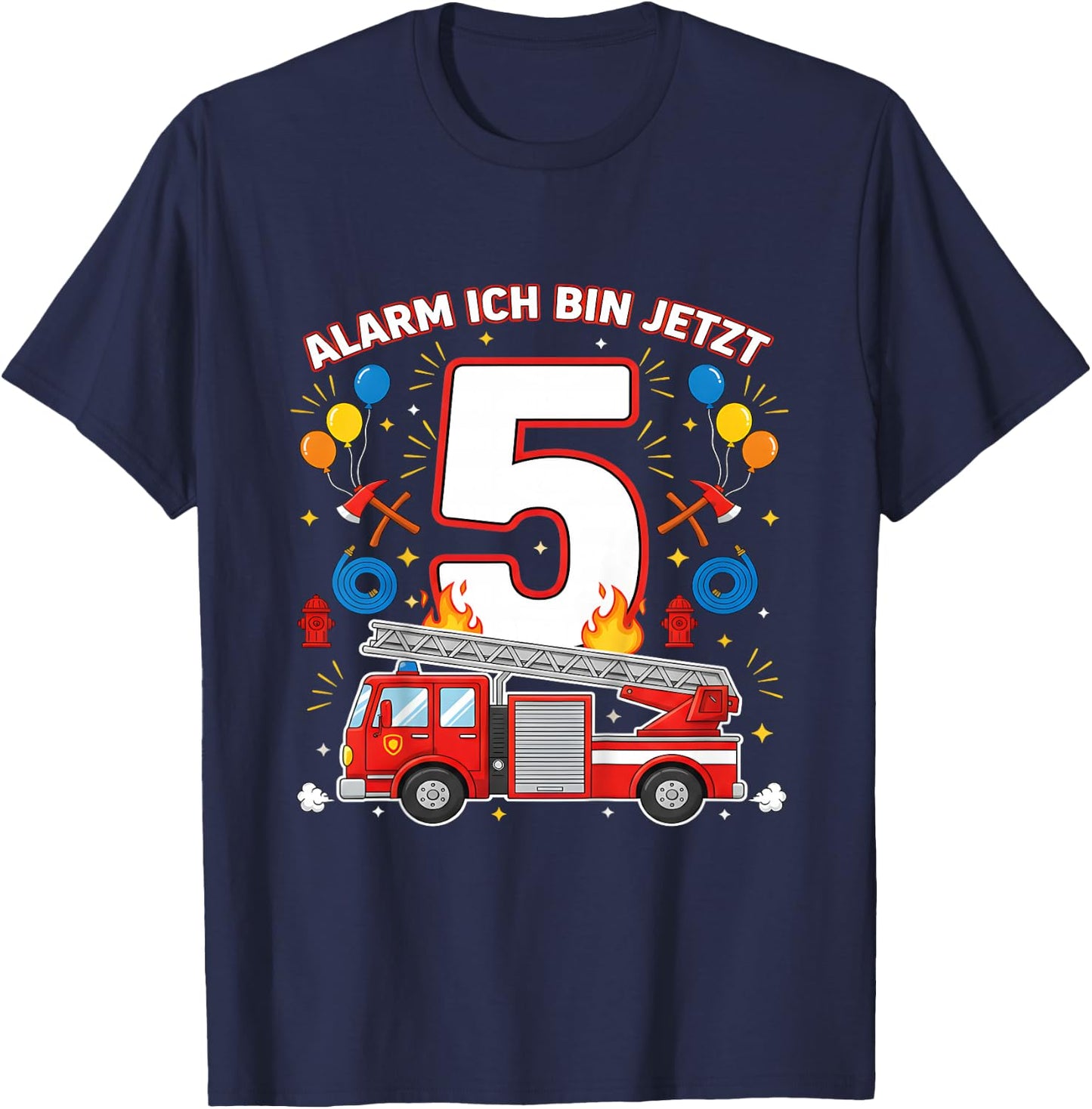 Alarm Ich Bin Jetzt 5 Feuerwehr Auto Kinder Geburtstag T-Shirt - T-Shirt | Navy