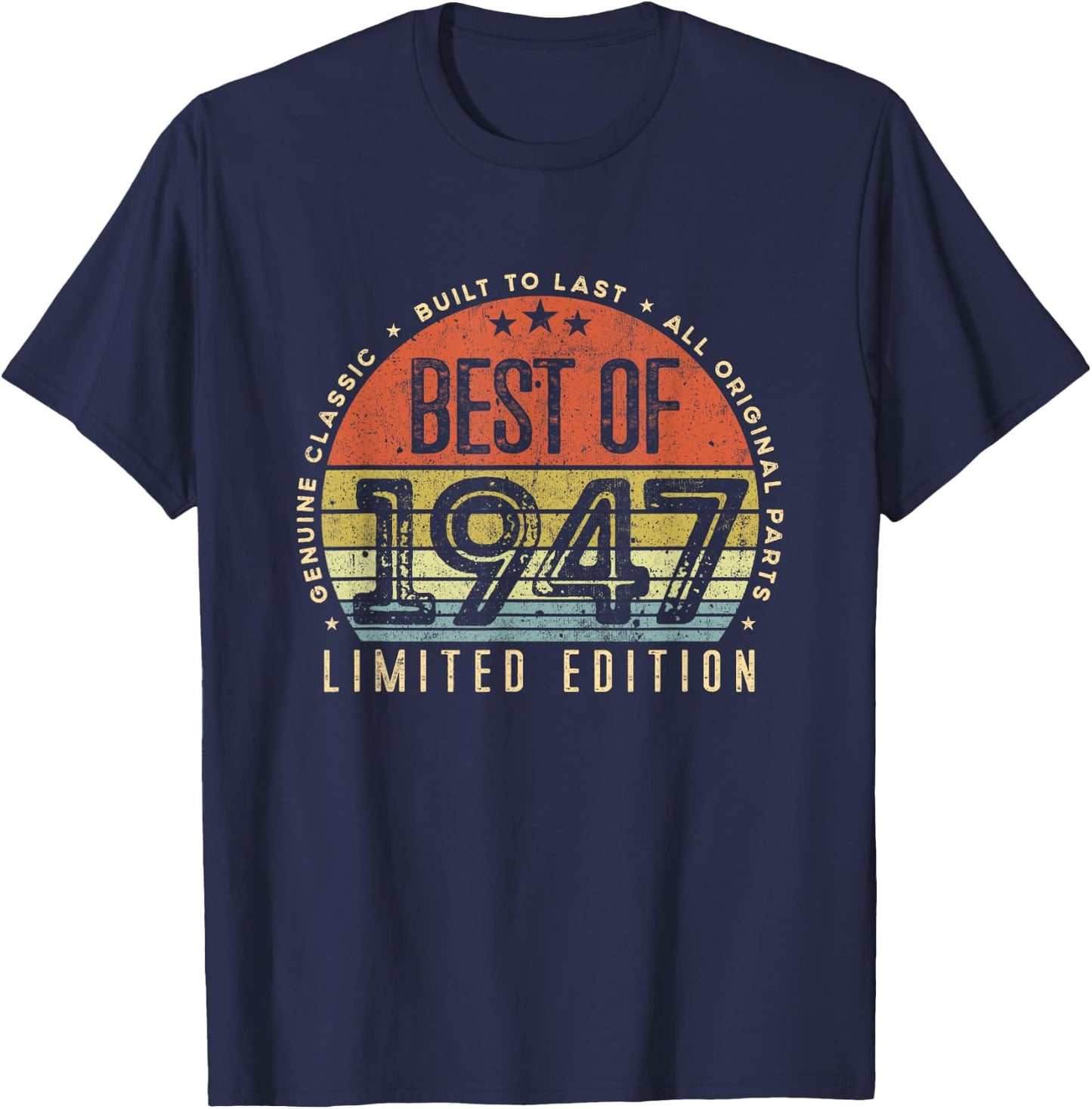 Vintage 1947 Limited Edition Retro Best of 1947 Men Women T-Shirt - T-Shirt | Navy