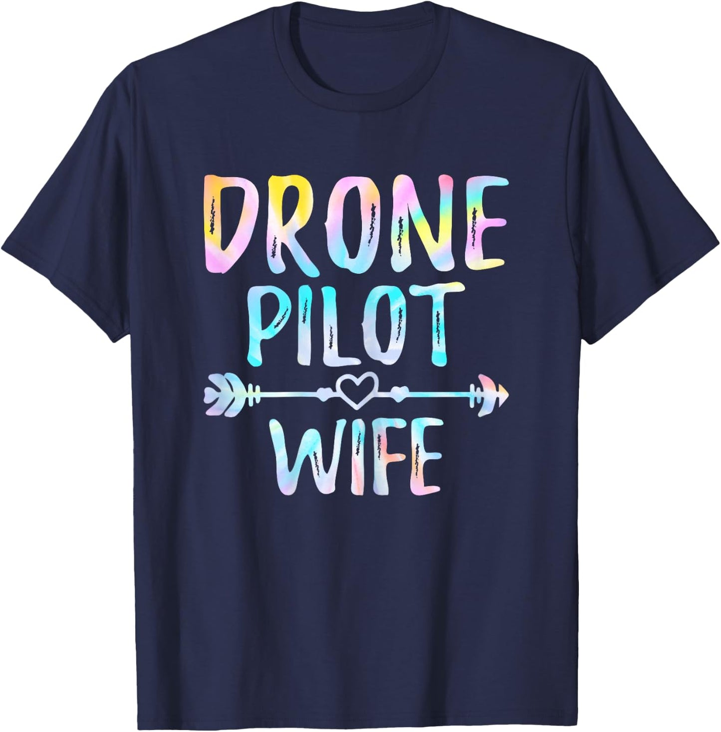 Drone Pilot Wife Drone Operator Wife Gifts FPV RC Quadcopter T-Shirt - T-Shirt | Navy