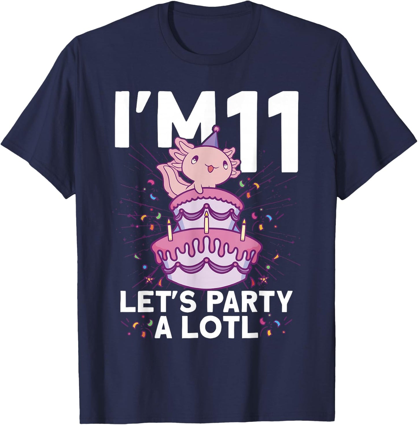 I'm 11 bday Axolotl party cute 11th Birthday Kids Axolotl T-Shirt - T-Shirt | Navy