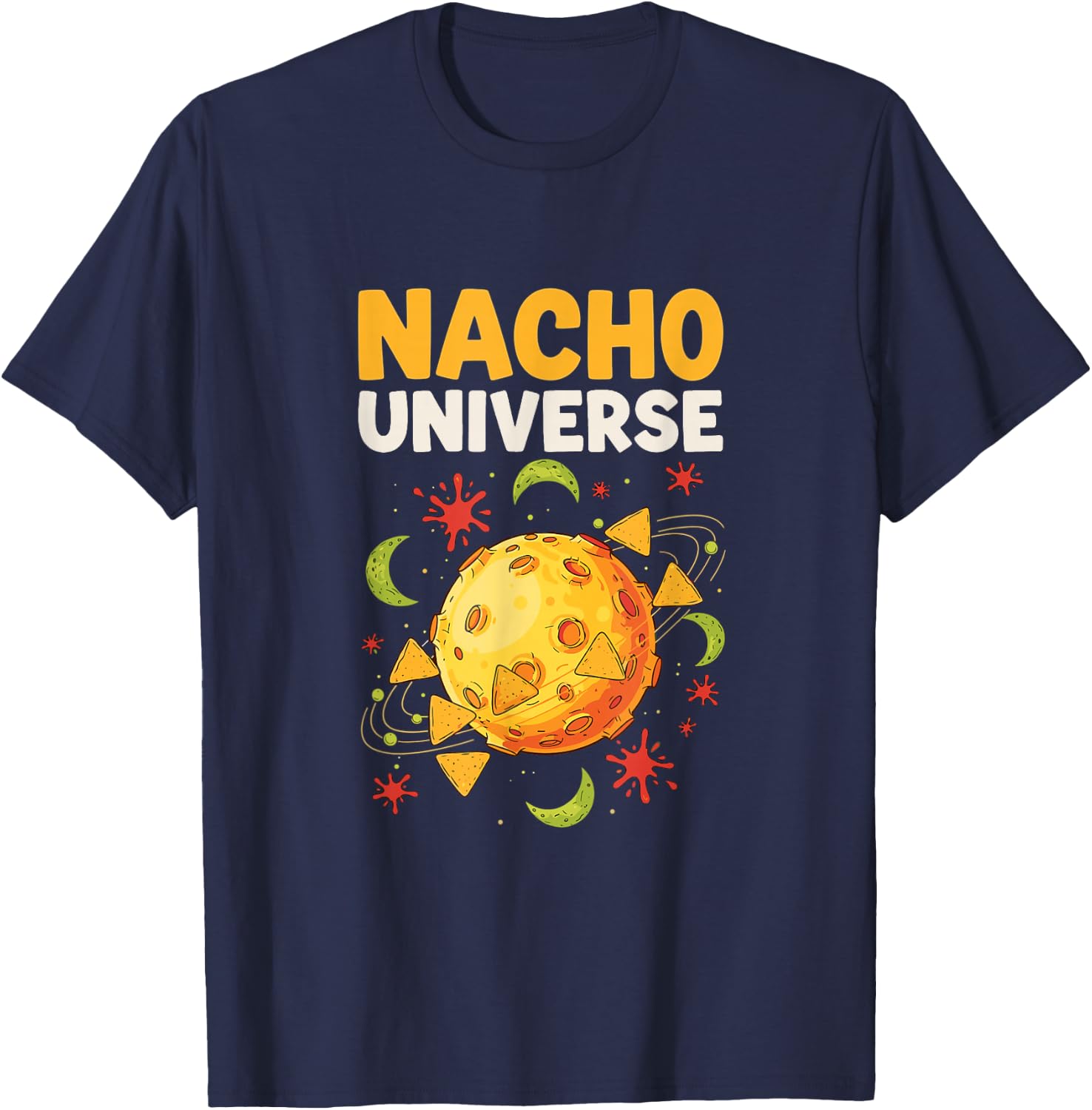 Nacho Universe Funny Space Snack Galaxy Humor T-Shirt - T-Shirt | Navy