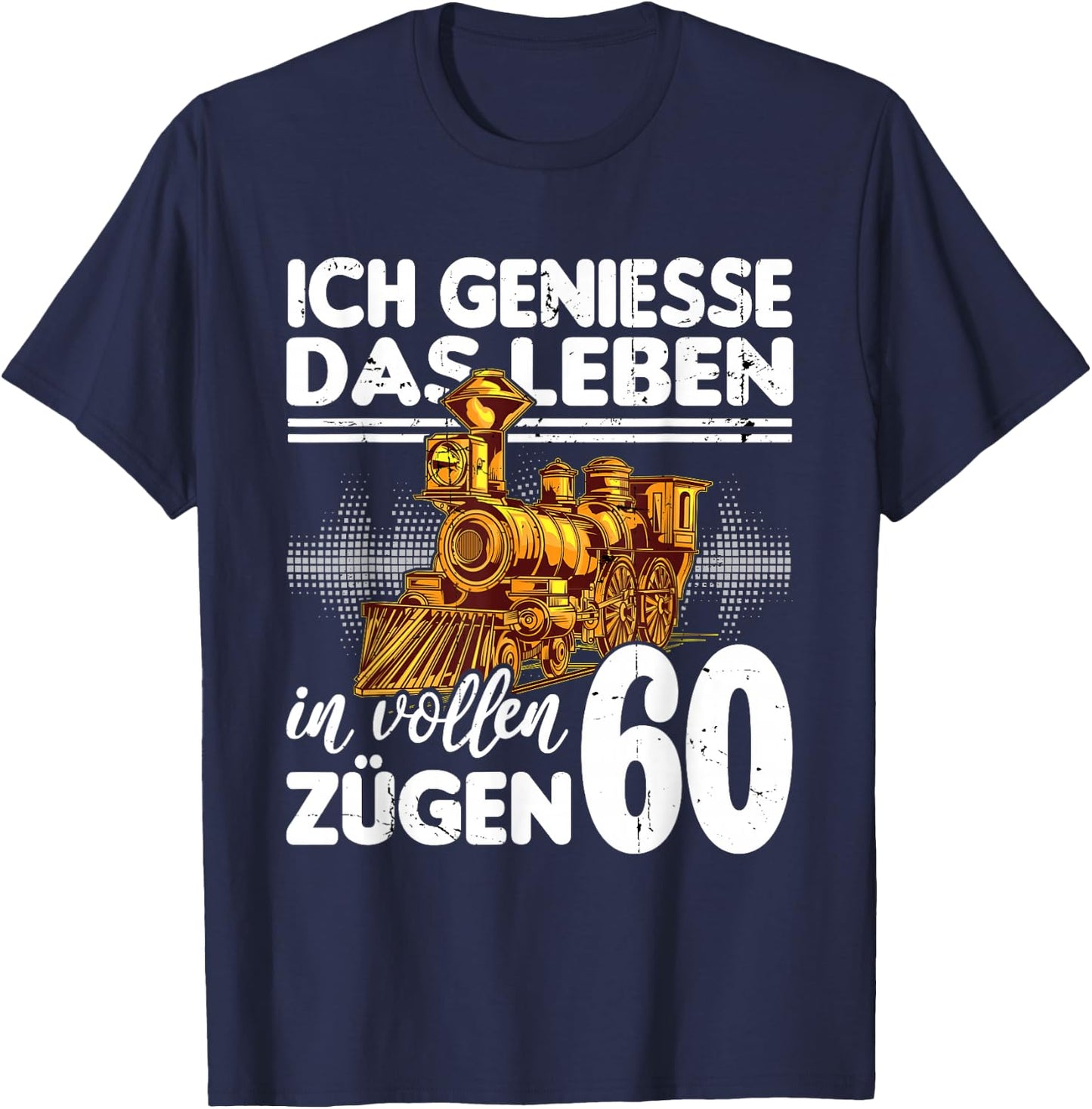 with German Text "Ich geniesse das Leben 60 Jahre alt" (Ich geniesse das Life 60 Jahre, black T-Shirt - T-Shirt | Navy
