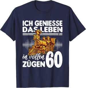 with German Text "Ich geniesse das Leben 60 Jahre alt" (Ich geniesse das Life 60 Jahre, black T-Shirt - T-Shirt | Navy