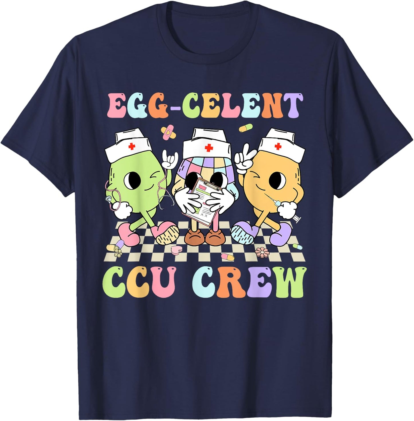 Egg-Celent CCU Crew Eggs Nurse Nursing Easter Day Men Women T-Shirt - T-Shirt | Navy