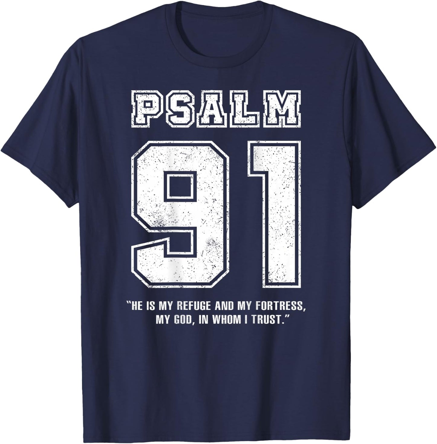 Psalm 91 Jersey Look Bible Verse (Back Print Only) Christian , black T-Shirt - T-Shirt | Navy