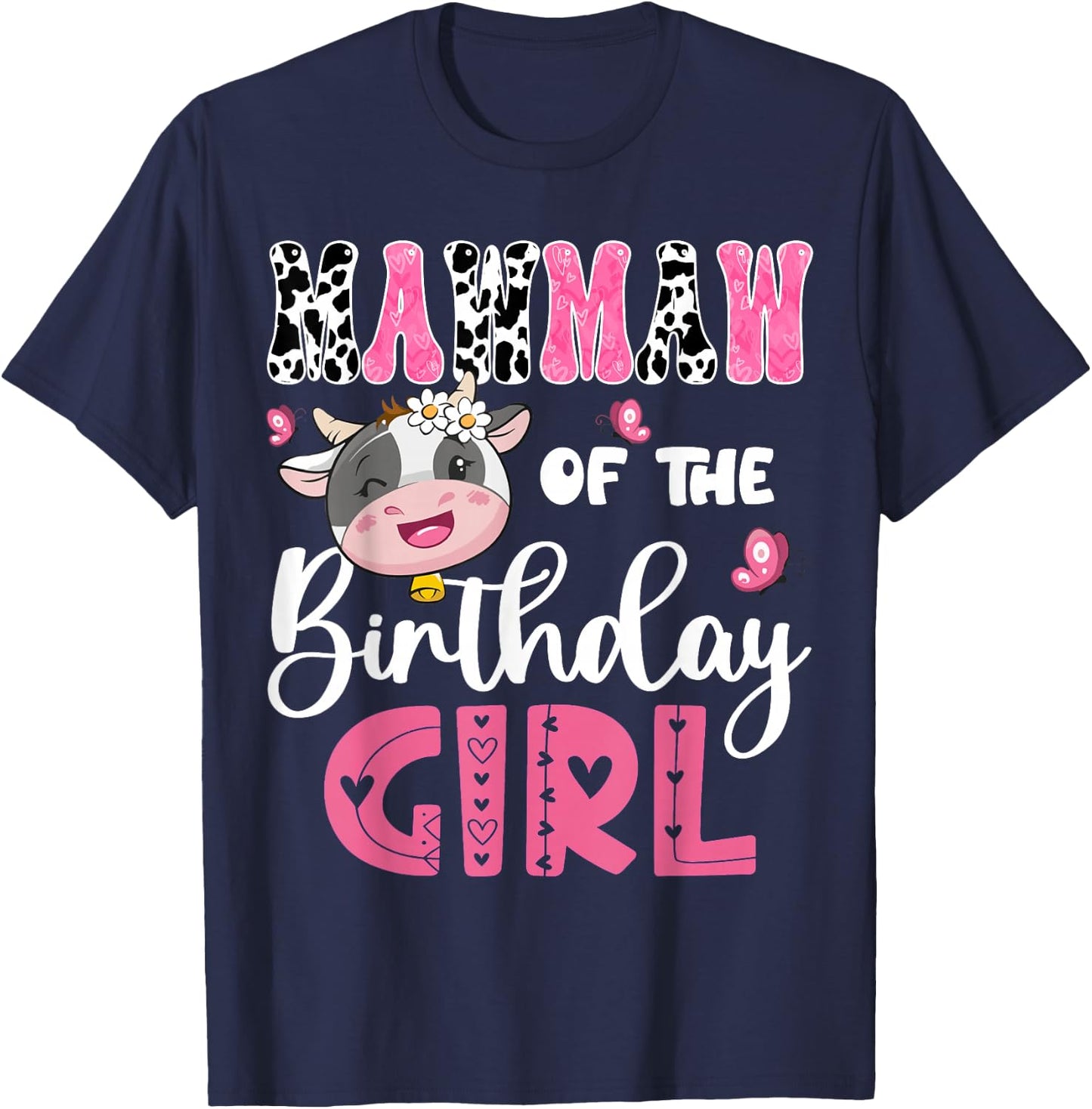 Mawmaw Of The Birthday Girl Farm Cow 1St Birthday Party T-Shirt - T-Shirt | Navy