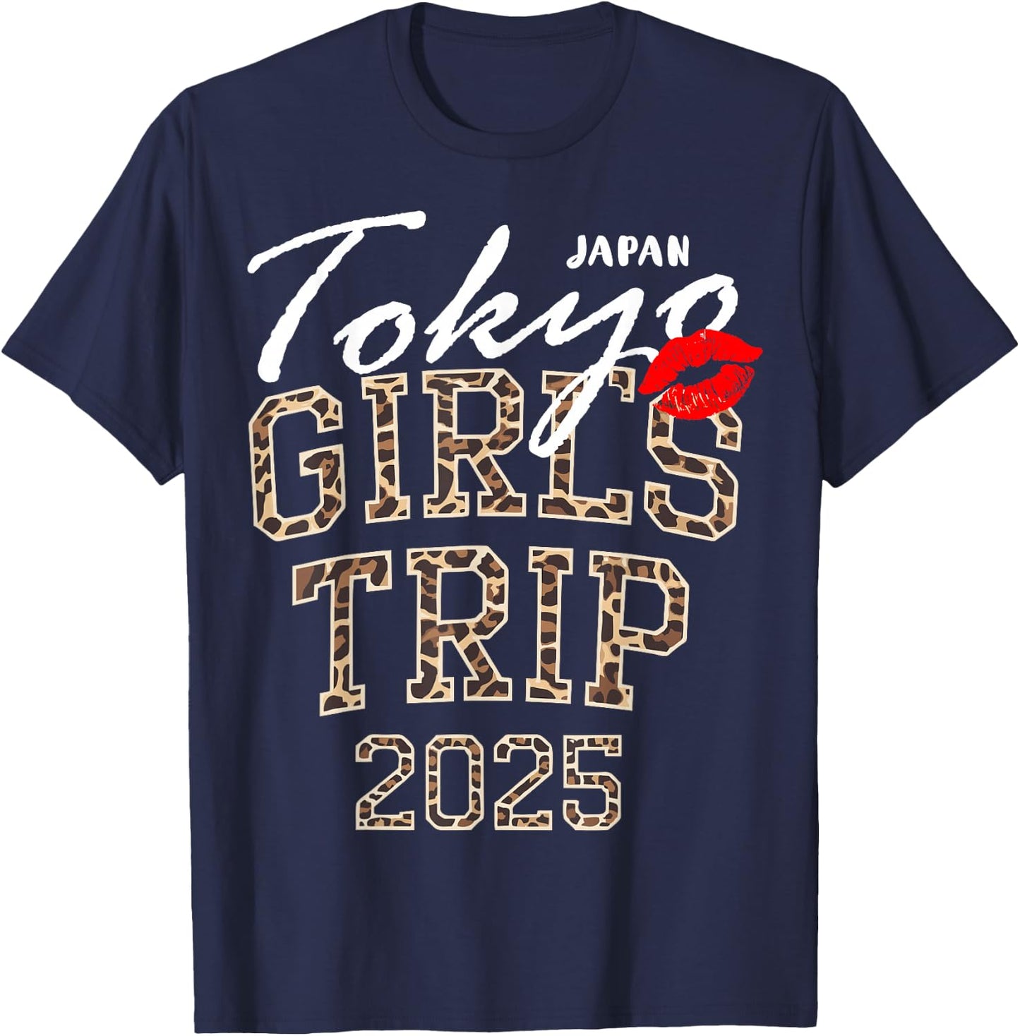 Girls Trip Tokyo 2025 Japan Vacation Weekend Birthday Squad T-Shirt - T-Shirt | Navy