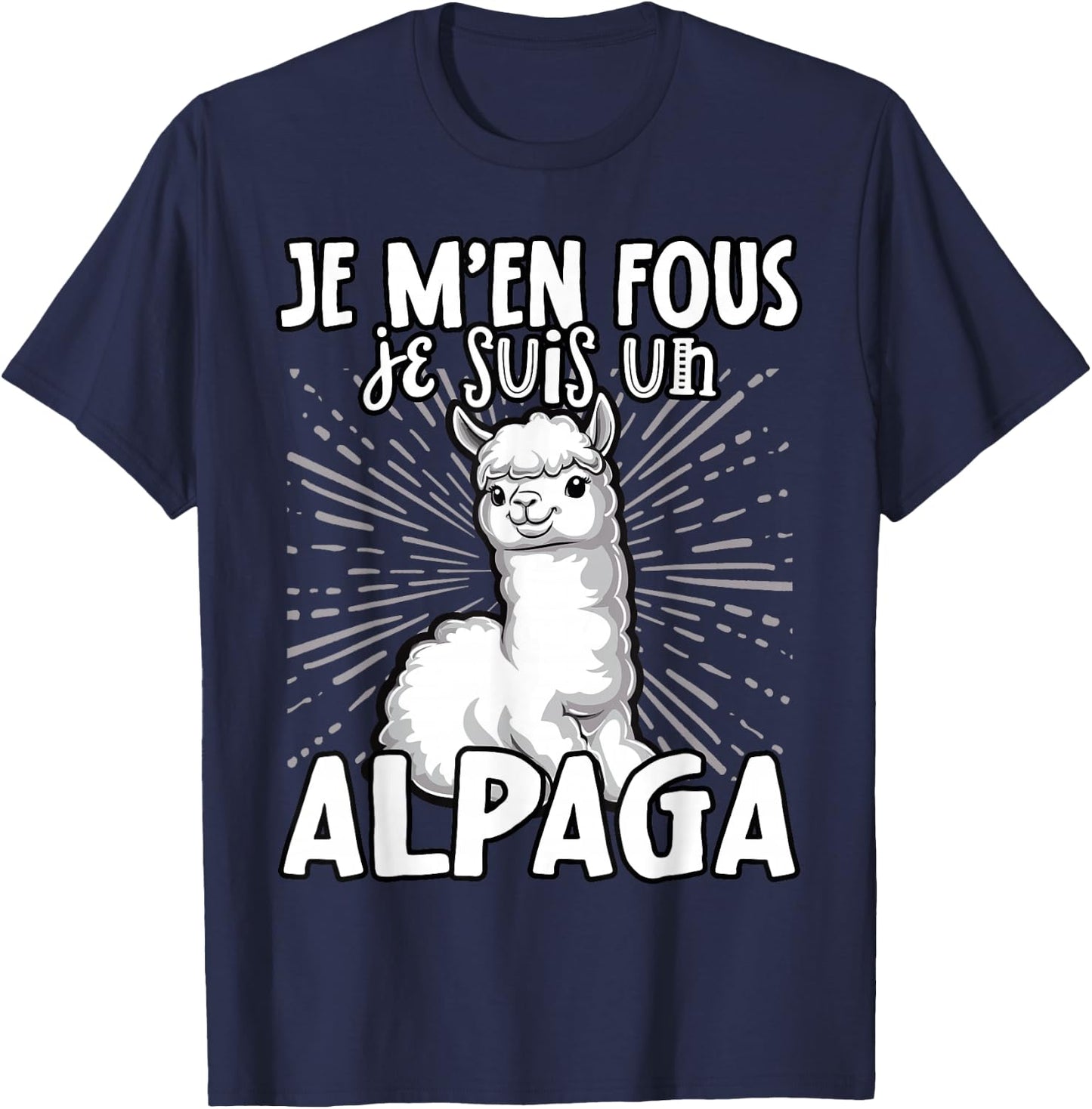 Je M'en Fous Je Suis Un Alpaca - Cute Alpaca , Black, S T-Shirt - T-Shirt | Navy