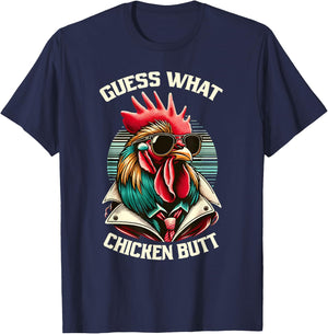 Guess What Chicken Butt - Funny Chicken T-Shirt - T-Shirt | Navy