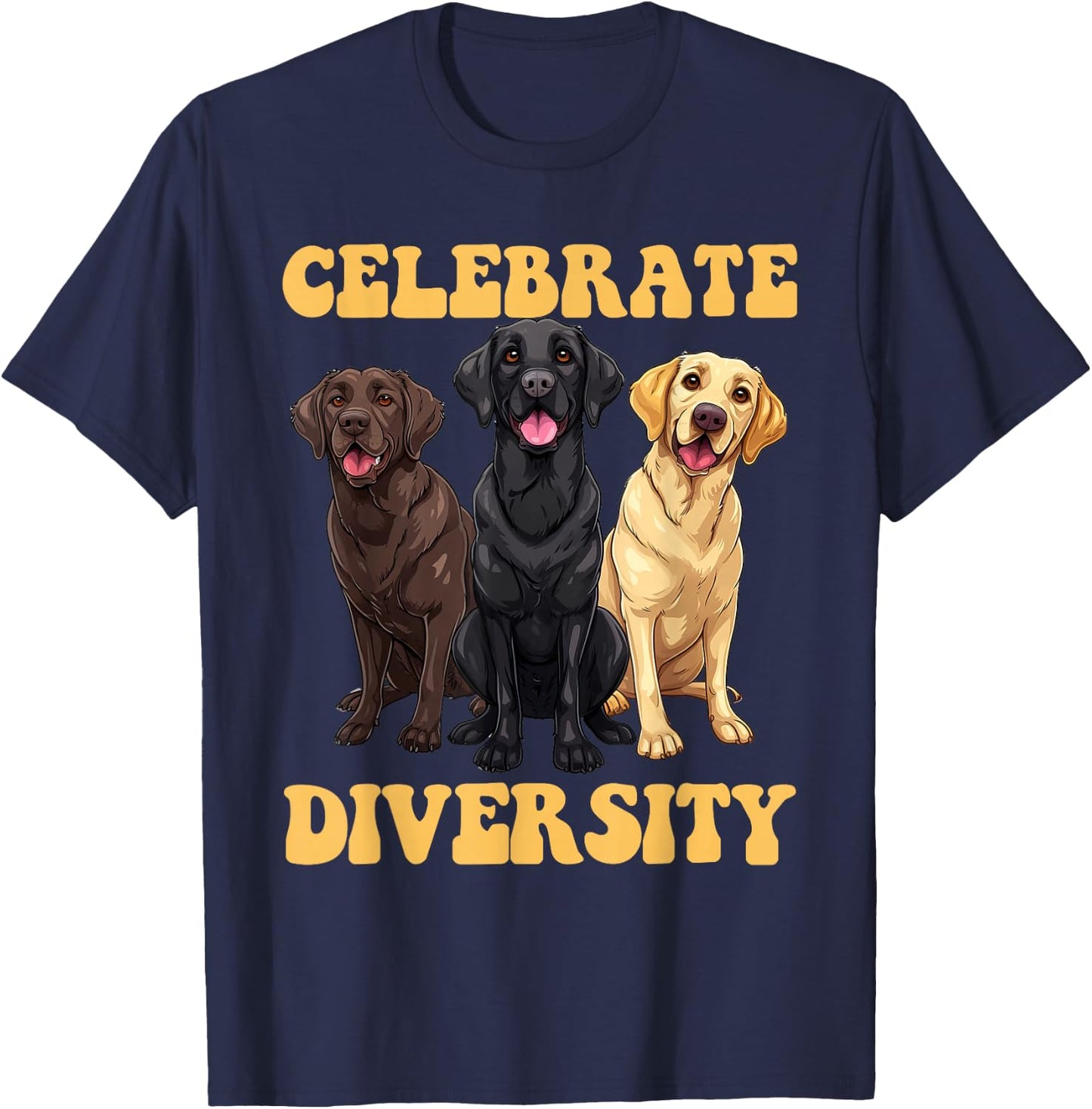 Labrador Dogs CELEBRATE DIVERSITY Retriever Owners T-Shirt - T-Shirt | Navy