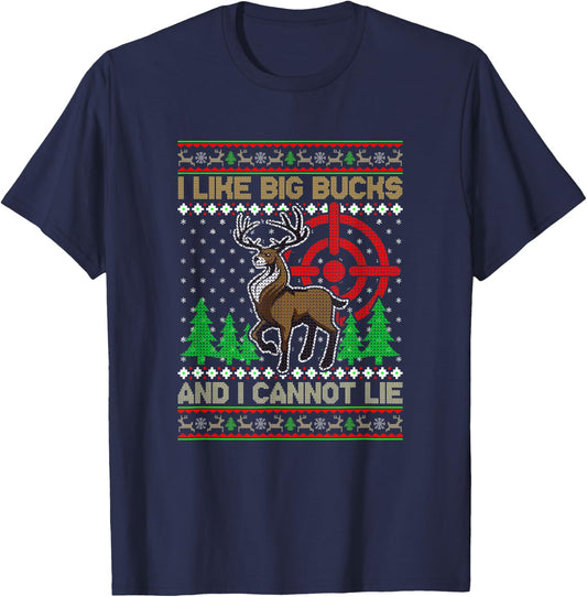 I Like Big Bucks and I Cannot Lie Hunting Christmas T-Shirt - T-Shirt | Navy