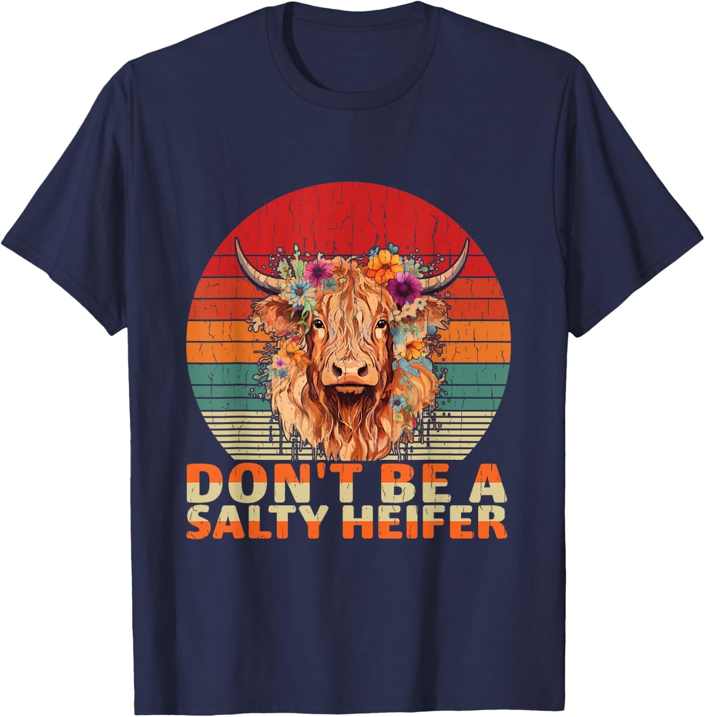 Highland Cow-Shirt Dont Be Salty Heifer Funny Farm Mom Women T-Shirt - T-Shirt | Navy