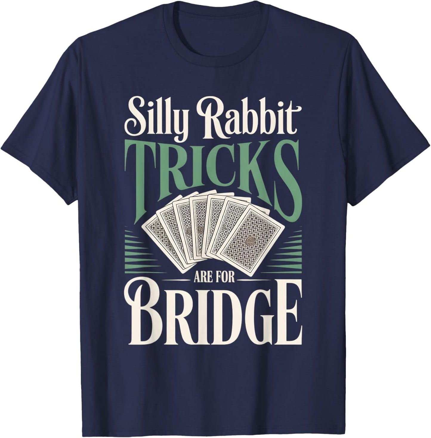 Funny Bridge Player Card Game Trick Taking T-Shirt - T-Shirt | Navy