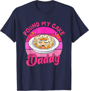 Retro 60s 70s Pound My Cake Daddy Adult Humor Father's Day T-Shirt - T-Shirt | Navy