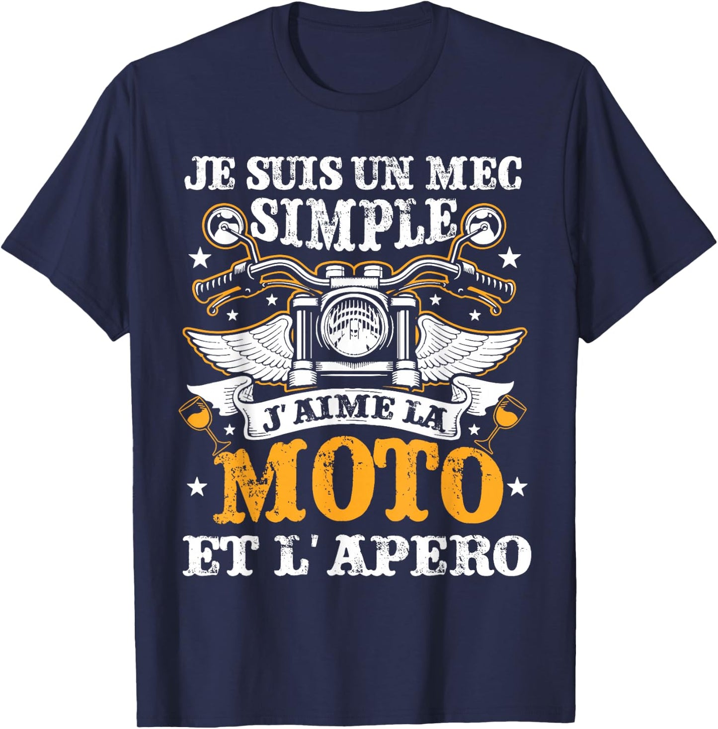 Je Suis Un Mec Simple J'aime La Moto Et L'apero , Black, S T-Shirt - T-Shirt | Navy