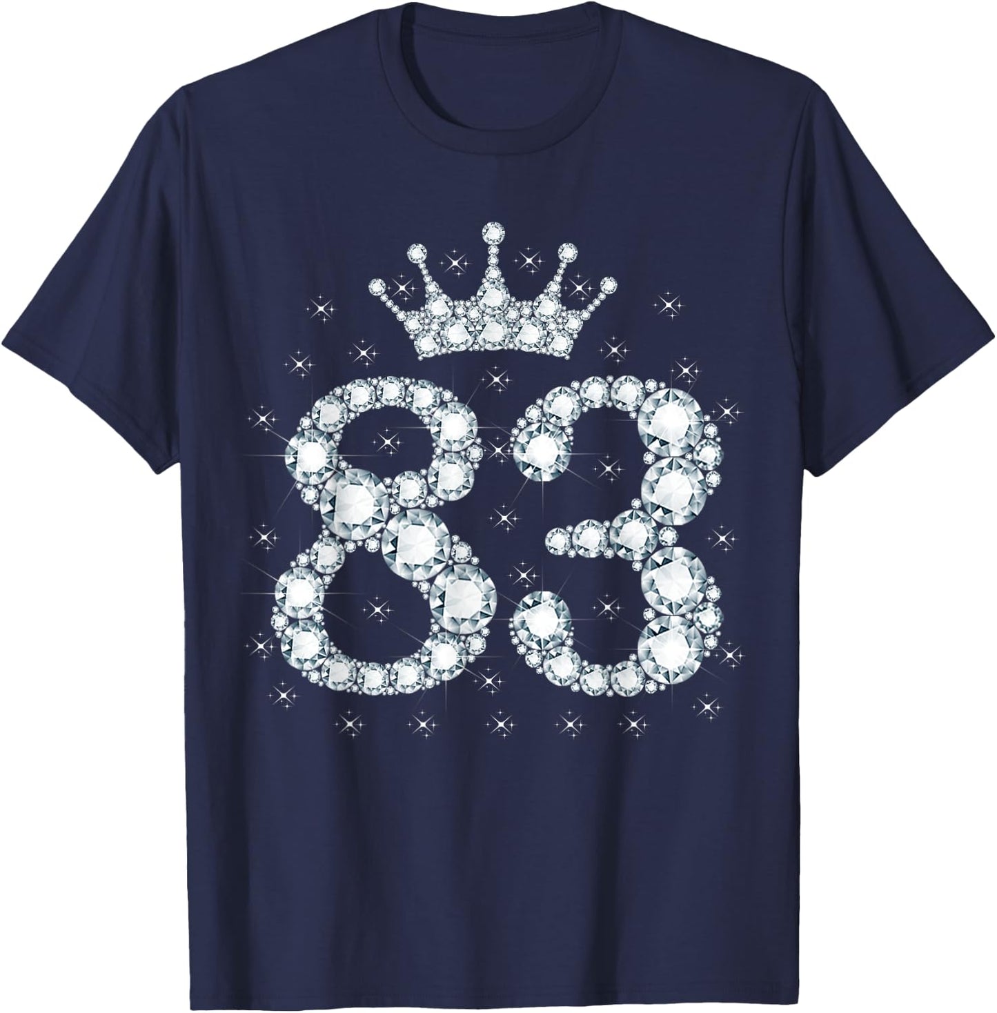 83 Crown 83 Years Old Happy 83rd Birthday Girl Women T-Shirt - T-Shirt | Navy