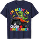 I'm Ready to Crush Kindergarten First Day Dinosaur Boys T-Shirt - T-Shirt | Navy