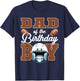 Dad of The Birthday Boy Football Party Family Matching T-Shirt - T-Shirt | Navy