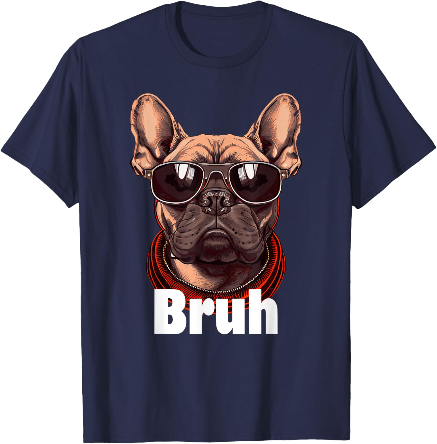 Bruh French Bulldog Funny Frenchie Dog Lover T-Shirt - T-Shirt | Navy