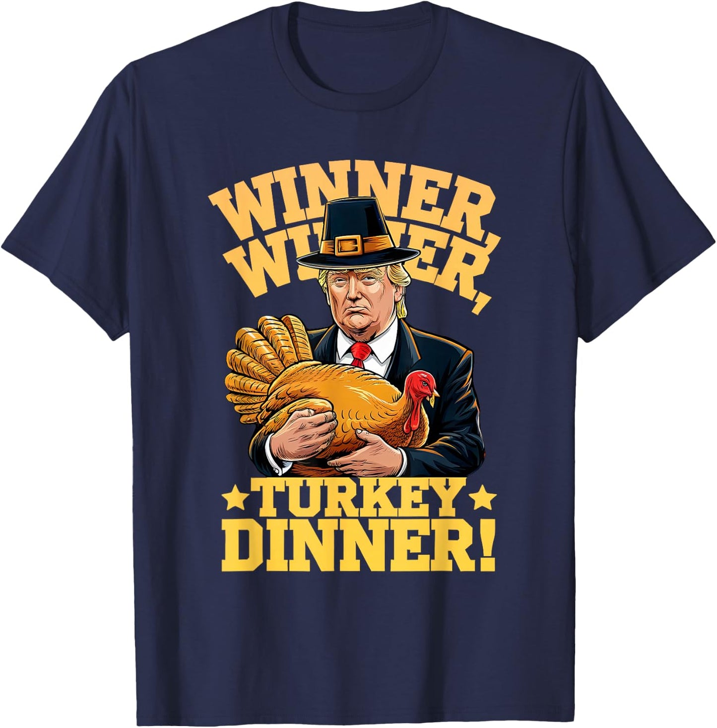MEILAN -Adults Humor Funny Trump Winner Winner Turkey Dinner Thanksgiving - Black, Small, Short Sleeve T-Shirt - T-Shirt | Navy