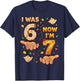 I was 6 Now I'm 7 7th Birthday 6 7 Birthday Boys T-Shirt - T-Shirt | Navy
