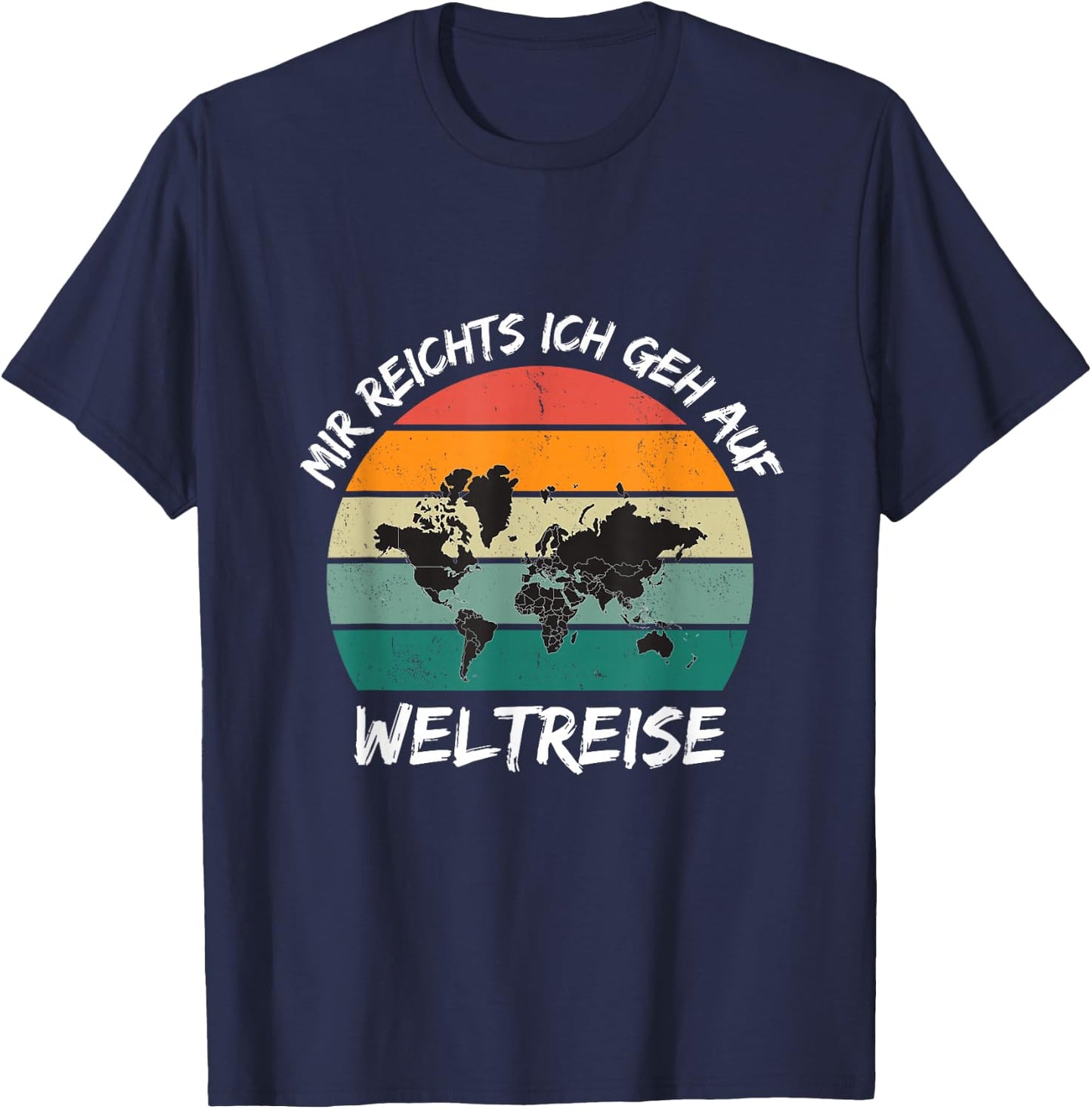 Mir Reichts Ich Geh Auf World Travel World Map , black T-Shirt - T-Shirt | Navy