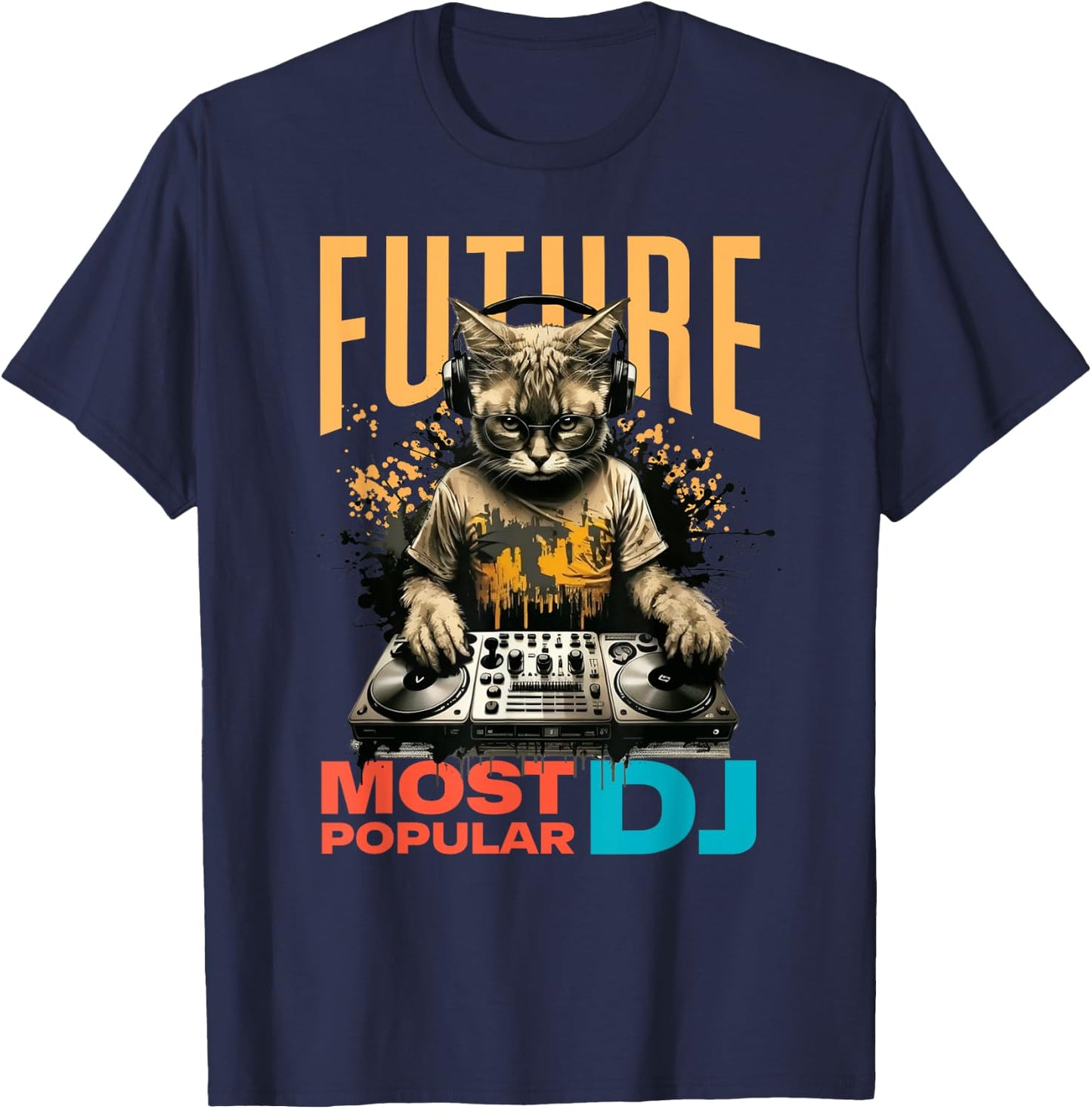 Future Most Popular DJ, Beginner And Child DJ , Black, S T-Shirt - T-Shirt | Navy