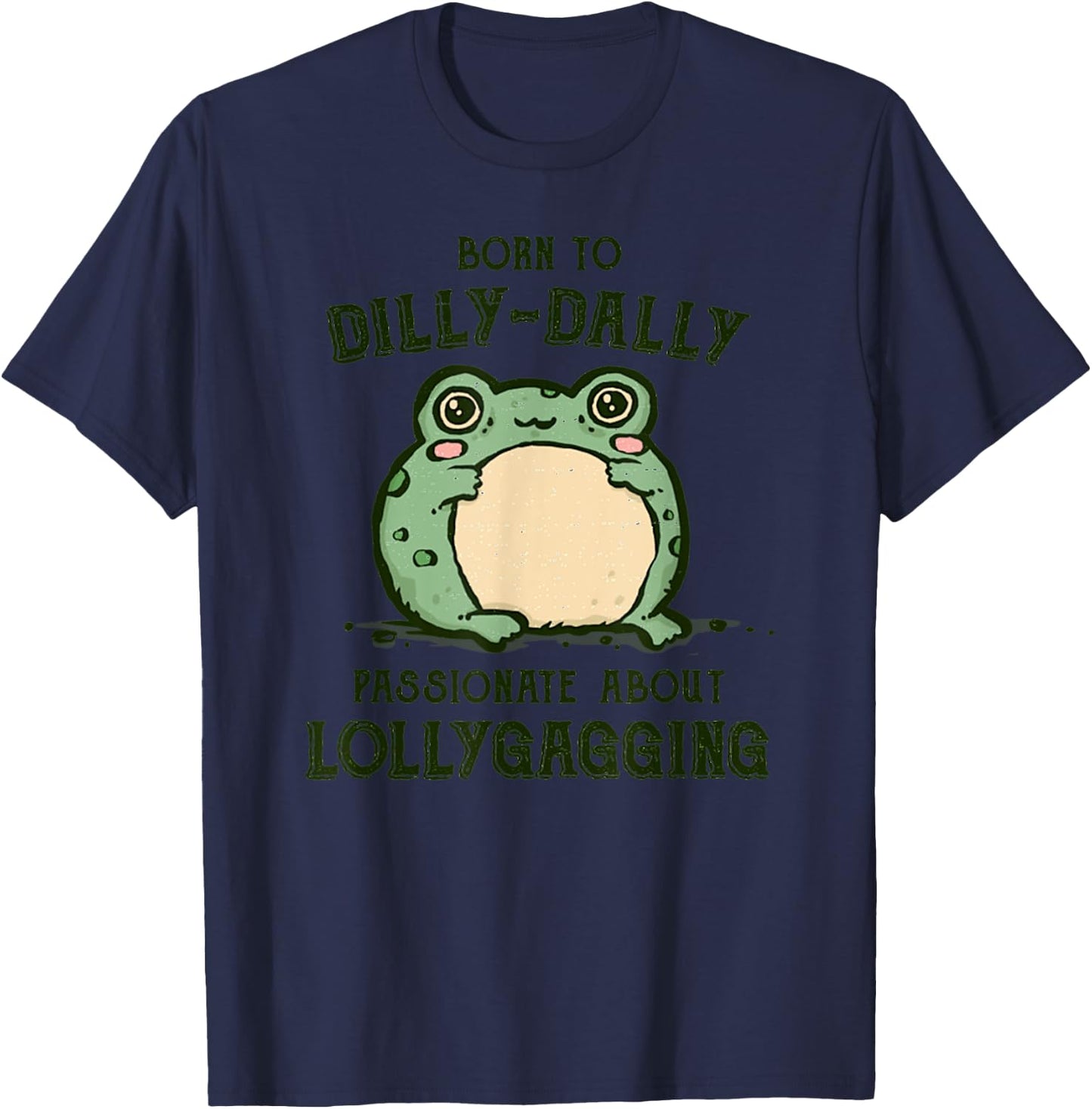 Vintage Born To Dilly Dally Funny Retro Meme Frog T-Shirt - T-Shirt | Navy