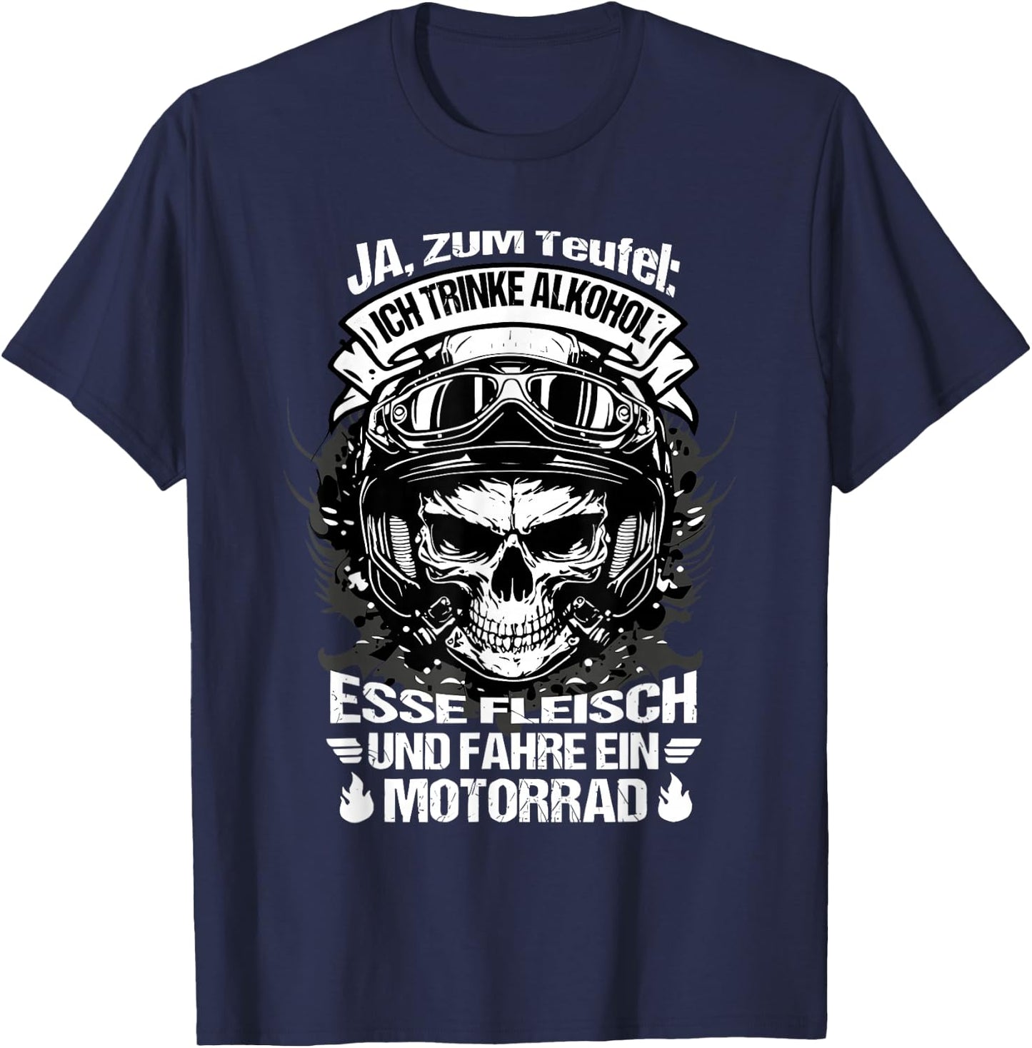 "Ja zum teufel ich trinke alkohol esse fleisch und fahre , black T-Shirt - T-Shirt | Navy