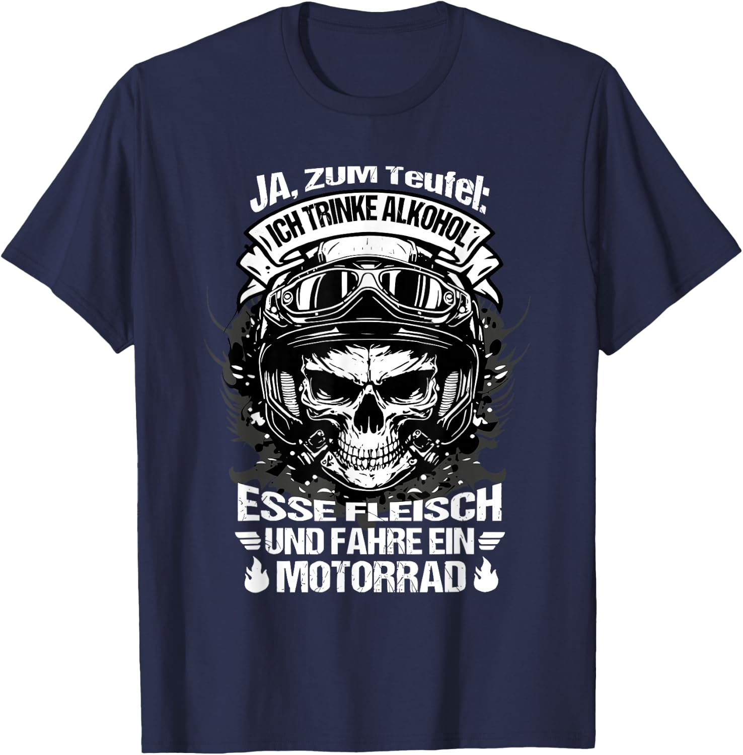 "Ja zum teufel ich trinke alkohol esse fleisch und fahre , black T-Shirt - T-Shirt | Navy