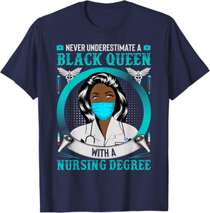 Nurse Never Underestimate A Black Queen With Nursing Degree T-Shirt - T-Shirt | Navy