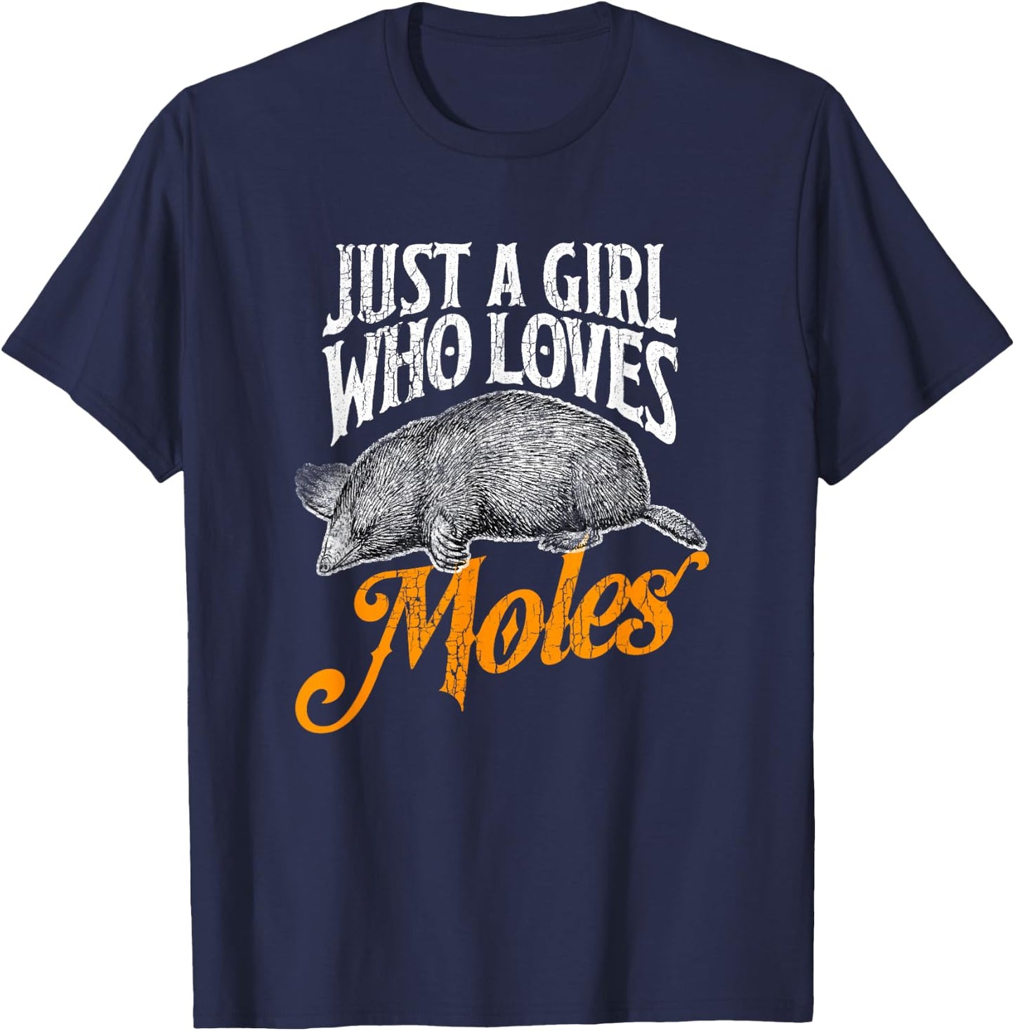 Girl Who Loves Moles Shirt Wildlife Love Mole Costume T-Shirt - T-Shirt | Navy