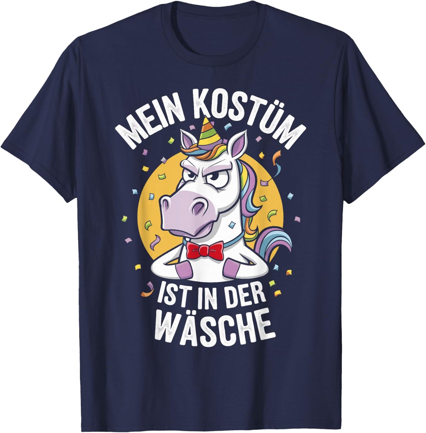 Mein Kostüm ist in der Wäsche - Einhorn Kostüm Fasching T-Shirt - T-Shirt | Navy