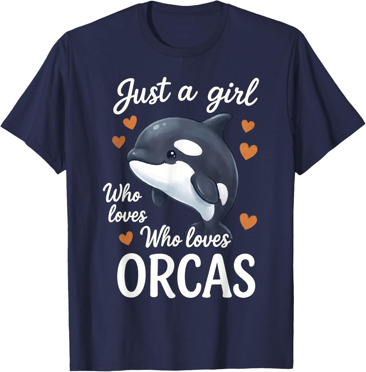 Just A Girl Who Loves Orcas T-Shirt - T-Shirt | Navy