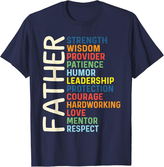 Strength Wisdom Love Inspirational Dad Fathers Day Saying T-Shirt - T-Shirt | Navy