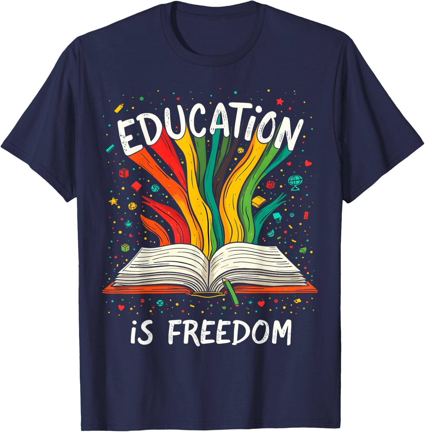Education is Freedom T-Shirt - T-Shirt | Navy