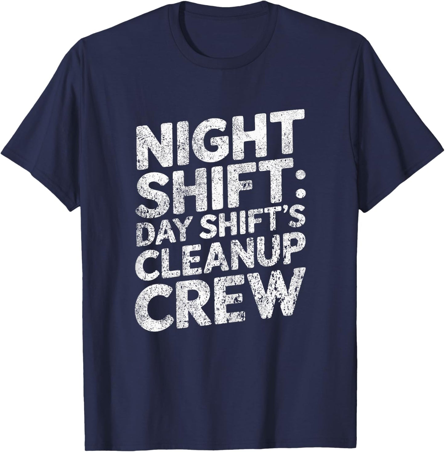 Funny Night Shift T-Shirt - T-Shirt | Navy