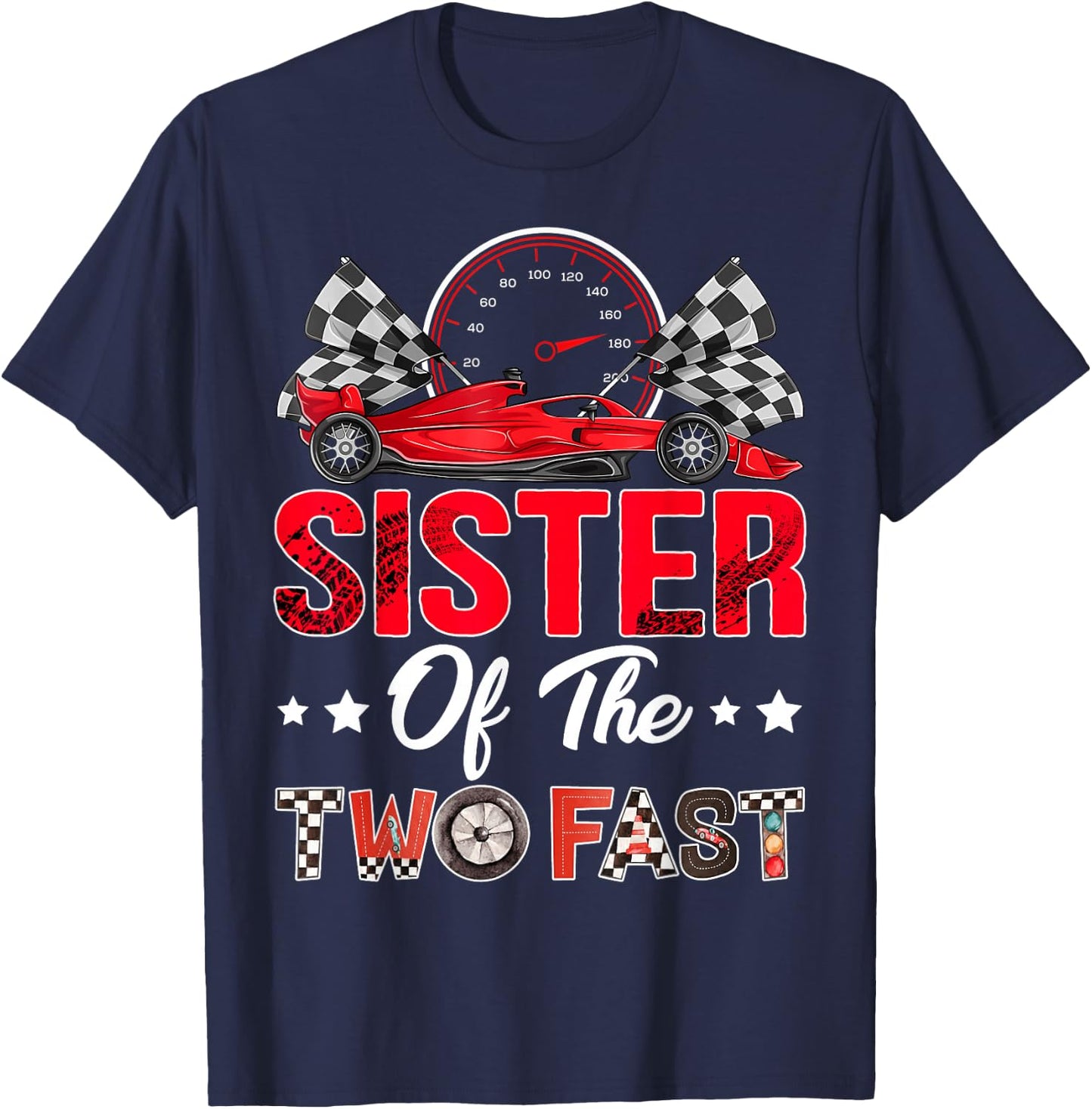Sister of The Two Fast 2nd Birthday Boy Racing Car Family T-Shirt - T-Shirt | Navy